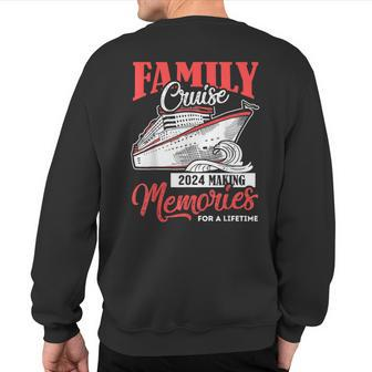 Family Cruise 2024 Vacation Party Trip Ship Sweatshirt Back Print - Monsterry
