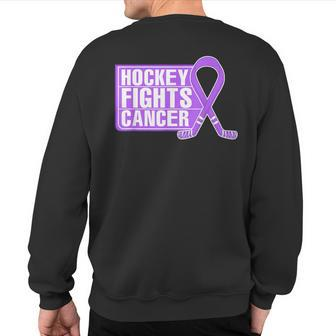 Family Member Support Hockey Fights Cancer Awareness Sweatshirt Back Print - Seseable