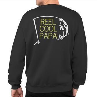 Father's Day Fishing Reel Cool Papa Dad Sweatshirt Back Print | Mazezy
