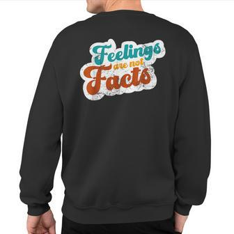 Feelings Are Not Facts Mental Health Awareness Sweatshirt Back Print | Mazezy