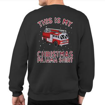 Firefighter Christmas Pajama Fire Truck Fireman Sweatshirt Back Print | Mazezy UK