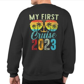 My First Cruise 2023 Vacation Ship Family Travel Squad Sweatshirt Back Print - Monsterry CA