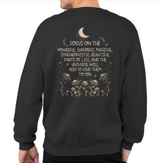 Focus On The Powerful Euphoric Magical Motivational Quote Sweatshirt Back Print | Mazezy
