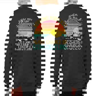Weekend Forecast Gongoozling Retro Gongoozling Sweatshirt Back Print | Mazezy