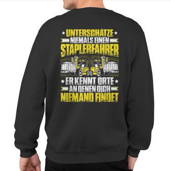 Forklift Driver Underestimates Never A Forklift Driver Sweatshirt Back Print - Thegiftio