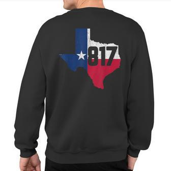 Fort Worth Area Code 817 Texas Souvenir Sweatshirt Back Print | Mazezy