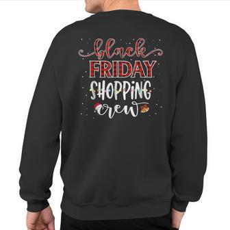 Friday Shopping Crew Christmas Black Shopping Family Group T Sweatshirt Back Print - Thegiftio UK