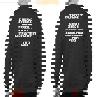 Funniest Survey Researcher Ever Survey Researcher Sweatshirt Back Print | Mazezy