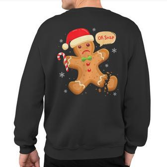 Christmas Oh Snap Gingerbread Man Cookie X Mas Pjs Sweatshirt Back Print - Seseable