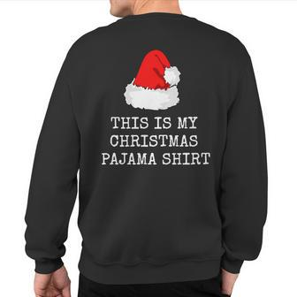 Christmas Pajama Nigh Or Holiday Sleepwear Sweatshirt Back Print - Monsterry UK