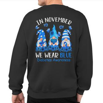 Cute Gnomes Wear Blue For Type1 Diabetes Awareness Sweatshirt Back Print | Mazezy