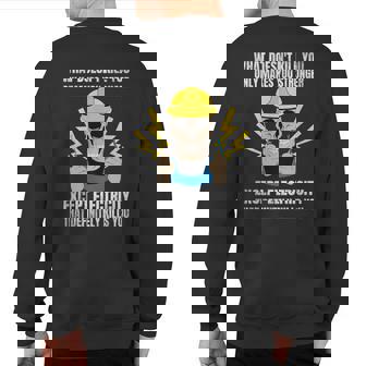 Electrician For Electrical Engineer Electricity Sweatshirt Back Print | Mazezy