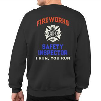 Fireworks Safety Inspector Firefighter Technician Sweatshirt Back Print | Mazezy