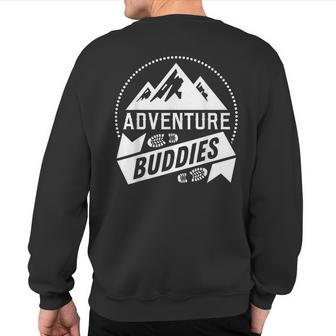 Hiker Hiking Adventure Buddies Camping Sweatshirt Back Print | Mazezy