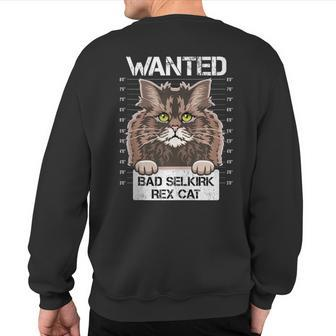Kitten Kitty Owners Lovers Wanted Bad Selkirk Rex Cat Sweatshirt Back Print | Mazezy
