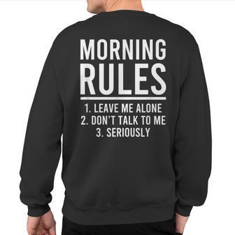 Morning Rules Sweatshirt Back Print | Mazezy
