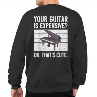 Piano Player Pianist Musician Saying I Guitar Sweatshirt Back Print | Mazezy