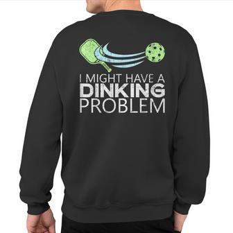 Pickleball Lover Pickleball Player Pickleball Sweatshirt Back Print - Seseable