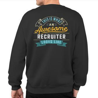 Recruiter Awesome Job Occupation Graduation Sweatshirt Back Print | Mazezy