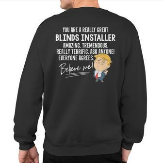 Trump 2020 Really Great Blinds Installer Sweatshirt Back Print | Mazezy