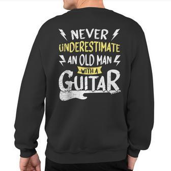 Never Underestimate An Old Man With A Guitar Player Sweatshirt Back Print - Thegiftio UK