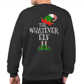 The Whatever Elf Matching Family Group Christmas Sweatshirt Back Print - Thegiftio UK