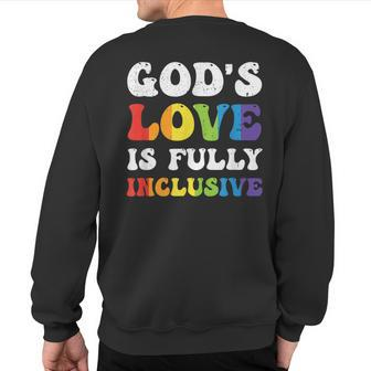 God's Love Is Fully Inclusive Lgbt Quotes Gender Equality Sweatshirt Back Print | Mazezy