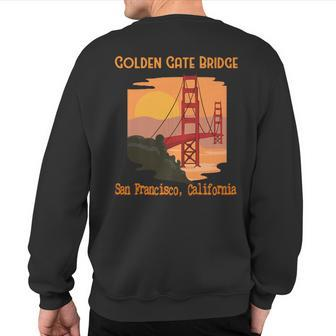 Golden Gate Bridge San Francisco California Souvenir Sweatshirt Back Print | Mazezy
