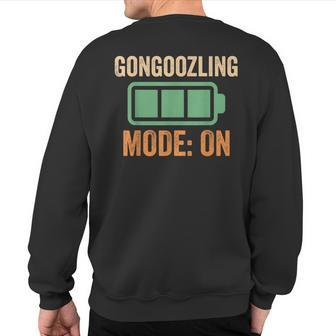 Gongoozling Mode On Battery Sweatshirt Back Print | Mazezy