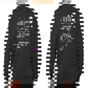 Good Night Sleep Tight Don't Let The Bed Bugs Bite Sweatshirt Back Print | Mazezy