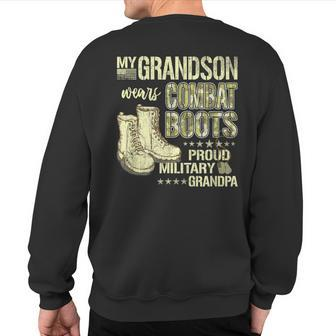My Grandson Wears Combat Boots Proud Military Grandpa Sweatshirt Back Print | Mazezy