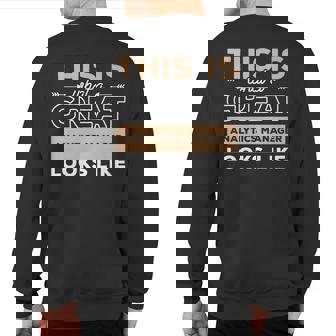This Is What A Great Analytics Manager Looks Like Sweatshirt Back Print | Mazezy