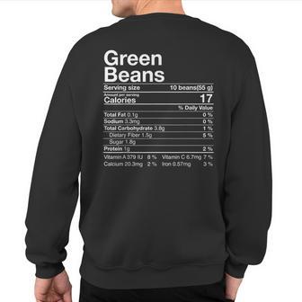 Green Beans Nutrition Fact Thanksgiving Costume Turkey Day Sweatshirt Back Print - Thegiftio UK