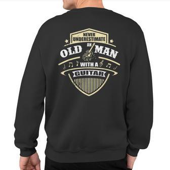 Guitarist Player Never Underestimate An Old With A Guitar Sweatshirt Back Print - Thegiftio UK