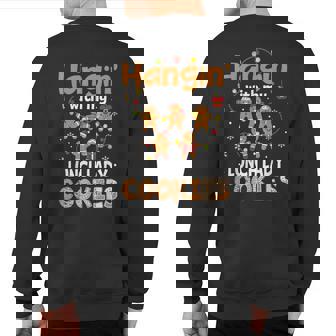 Hangin With My Lunch Lady Cookies Gingerbread Christmas Sweatshirt Back Print | Mazezy