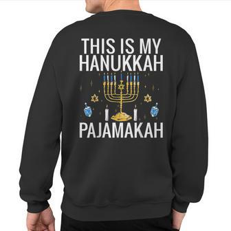 This Is My Hanukkah Pajamakah Menorah Chanukah Pajamas Pjs Sweatshirt Back Print - Monsterry