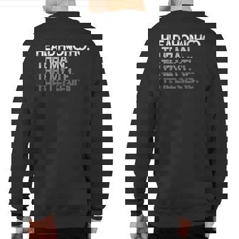 Head Honcho Boss The Man Myth Legend Sweatshirt Back Print | Mazezy