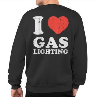 I Heart Love Gaslighting Saying Gaslighter Women Sweatshirt Back Print - Monsterry DE