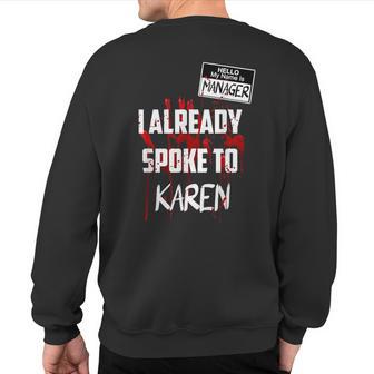 Hello My Name Is Manager I Spoke To Karen Lazy Costume Sweatshirt Back Print - Thegiftio UK