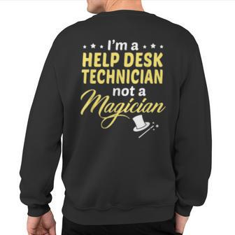 Help Desk Technician Not A Magician Sweatshirt Back Print | Mazezy