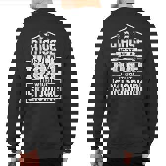 A House Not A Home Without Skijoring Skijoring Lover Sweatshirt Back Print | Mazezy