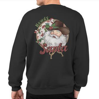 Howdy Santa Western Christmas Cowboy Santa Vintage Xmas Sweatshirt Back Print - Thegiftio UK