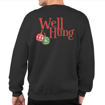 Well Hung Christmas Naughty Holiday Graphic T Sweatshirt Back Print - Thegiftio UK