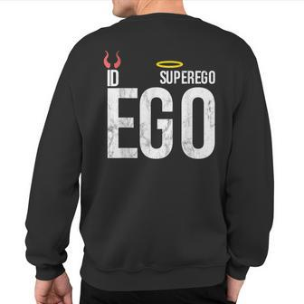 Id Ego Superego Psychology Social Science Sweatshirt Back Print | Mazezy