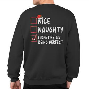 Identify As Perfect Naughty Nice List Christmas Sweatshirt Back Print - Thegiftio UK