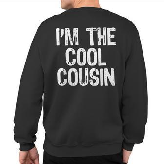 I'm The Cool Cousin Christmas Sweatshirt Back Print - Seseable