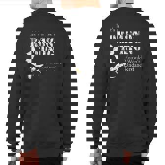 Its A Dragon Thing You Wouldnt Understand Sweatshirt Back Print | Seseable CA