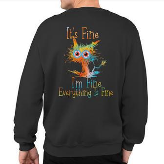 It's Fine I'm Fine Everything Is Fine Black Cat Quote Sweatshirt Back Print - Seseable