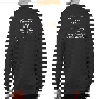 It's A Jaye Thing You Wouldn't Understand Name Sweatshirt Back Print | Seseable UK