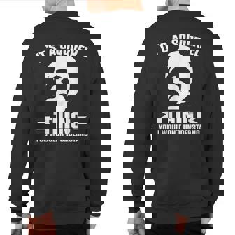 Its A Squirrel Thing You Wouldnt Understand Sweatshirt Back Print | Seseable UK